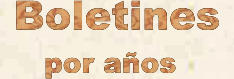 Boletines  por a�os