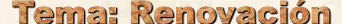 Tema: Renovaci�n